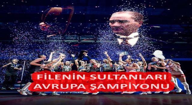 Filenin Sultanları Avrupa Şampiyonu: Türkiye 3-2 Sırbistan