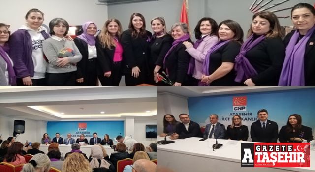 CHP Ataşehir İlçe kadın Kolları “Emekçi Kadınlar Günü ”nü kutladı