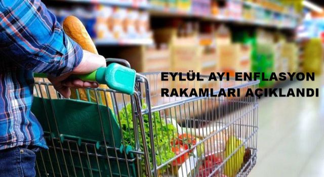 Eylül ayı enflasyon rakamları açıklandı