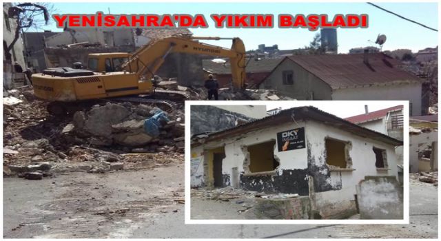 Yenisahra’da Riskli Binaların Yıkımına Başlandı