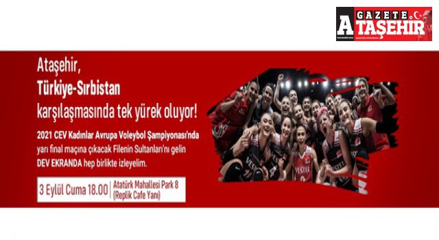 Ataşehir, Avrupa Kadınlar Voleybol Şampiyonası’nda tek yürek