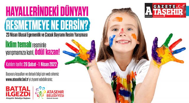 23 Nisan resim yarışması ile çocukların hayalleri renklerle buluşacak