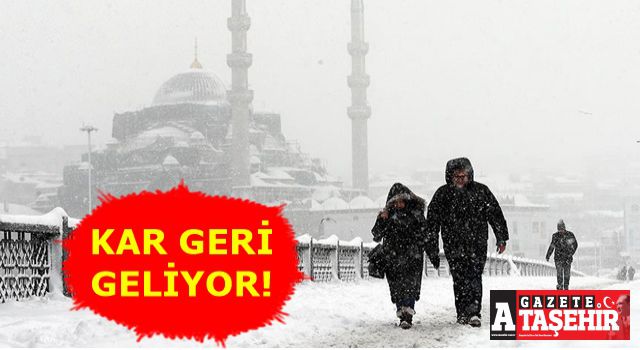 Kar geri geliyor! İstanbul,Ankara,Bursa...
