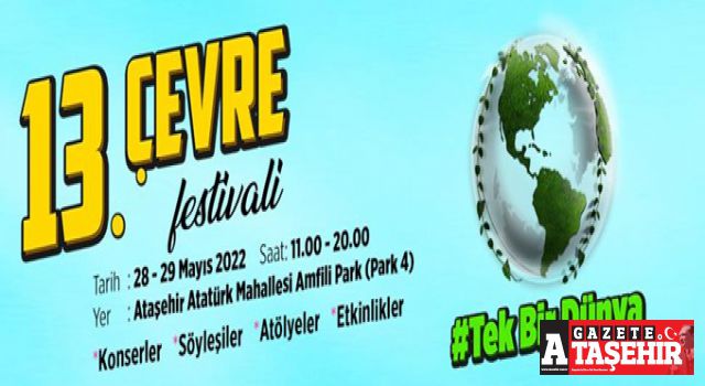 Ataşehir Belediyesi 13.Çevre Festivali başlıyor