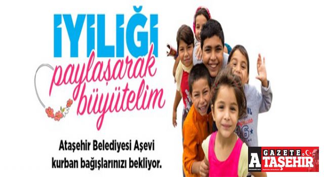“İYİLİĞİ PAYLAŞARAK BÜYÜTÜYORUZ”AŞEVİMİZ kurban bağışlarınızı bekliyor