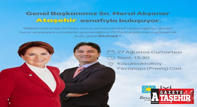 Meral Akşener Ataşehir'e geliyor