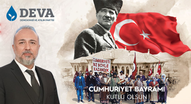 DEVA Ataşehir İlçe Başkanı Barış Yılmazkaya'dan 29 Ekim Mesajı