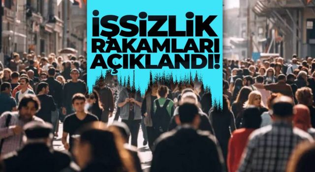 İşsizlik oranı açıklandı