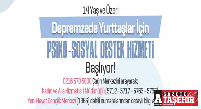 Ataşehir Belediyesi'nden, depremzedelere yönelik psiko - sosyal destek