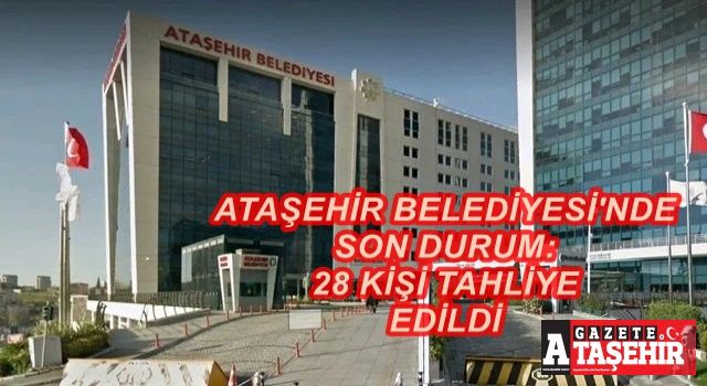 Ataşehir Belediyesi'nden operasyonla gözaltına alınanlar serbest bırakıldı