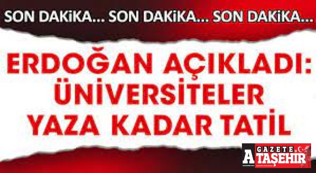 Cumhurbaşkanı Erdoğan duyurdu: Üniversitelerde yaza kadar uzaktan eğitimle devam edecek