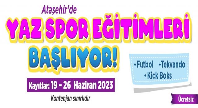 Ataşehir Belediyesi Yaz Spor Eğitimleri’ne başlıyor!