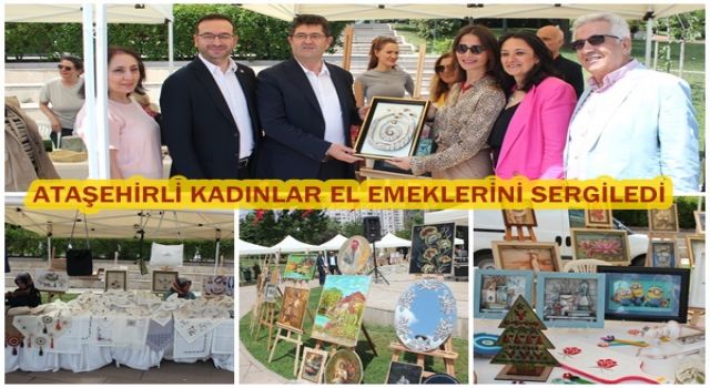 Ataşehirli Kadınlar El Emeklerini Sergiledi