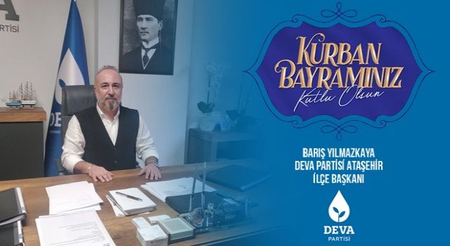 Barış Yılmazkaya; " Bayramlar milli ve dini duyguların güçlendiği özel günlerdir"