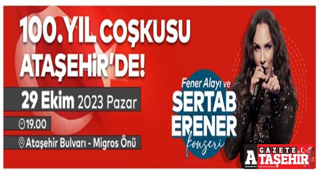 Cumhuriyetimizin 100. Yılı Ataşehir’de coşkuyla kutlanacak