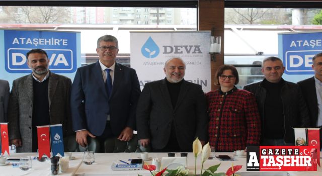 DEVA Ataşehir Başkan Adayı Necati Ali Çetinkol; "Çözümleri biliyoruz sabret Ataşehir geliyoruz"