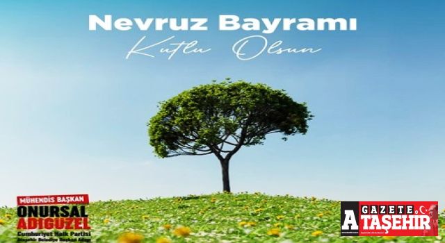 Onursal Adıgüzel’ın Nevruz Bayramı mesajı
