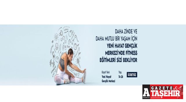 GENÇLER FİTNESS EĞİTİMLERİ SİZİ BEKLİYOR