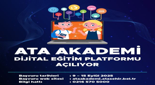 ATA AKADEMİ DİJİTAL EĞİTİM PLATFORMU AÇILIYOR
