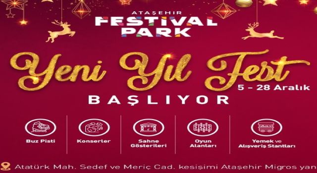 FESTİVAL PARK KAPILARINI YENİ YIL FEST İLE AÇIYOR