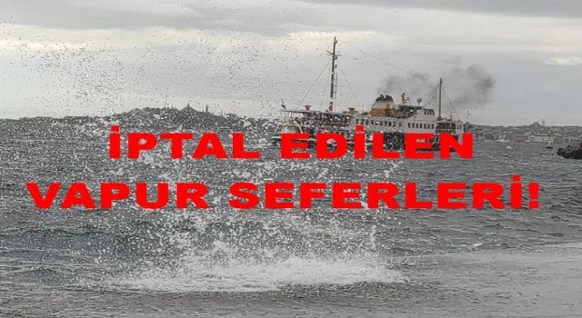 İstanbul’da lodos etkili oluyor!