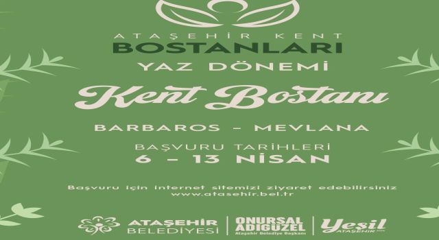 KENT BOSTANLARINDA YENİ DÖNEM HEYECANI BAŞLIYOR