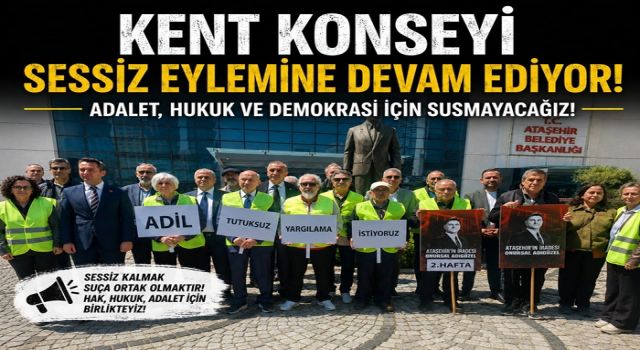 Kent Konseyi’nden Kararlı Duruş: Sessiz Eylem Devam Ediyor