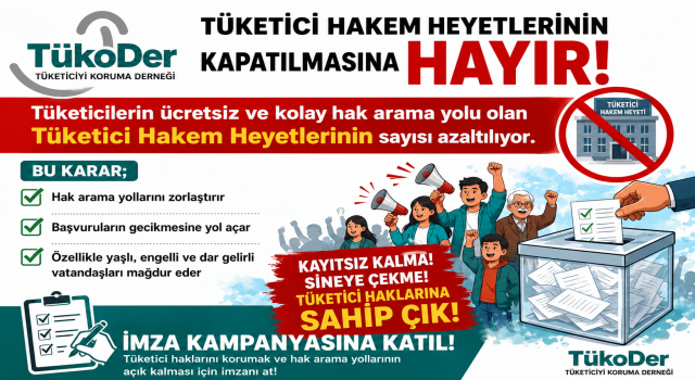 TükoDer’den Tüketici Hakem Heyetlerinin Kapatılmasına Tepki