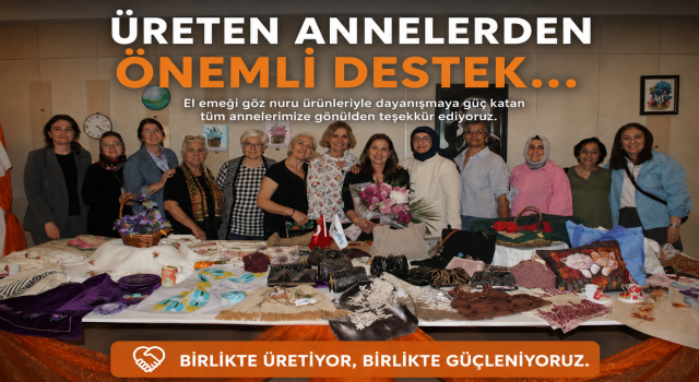 Üreten Annelerden Lösemili Çocuklara Destek