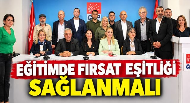 CHP ATAŞEHİR’DEN EĞİTİMDE EŞİTLİK ÇAĞRISI