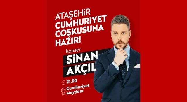 Ataşehir’de 29 Ekim Heyecanı: Sinan Akçil Sahnede