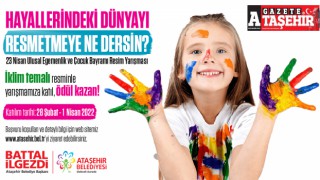 23 Nisan resim yarışması ile çocukların hayalleri renklerle buluşacak