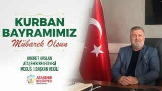 Ataşehir Belediye Meclis 1. Başkan Vekili Kudret Arslan Kurban Bayramı mesajı