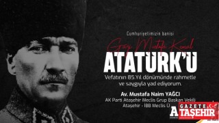 Av. M. Naim Yağcı'nın, 10 Kasım Atatürk’ü anma günü mesajı