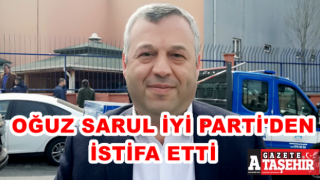 İYİ Parti Meclis Üyesi Oğuz Sarul partisinden istifa etti