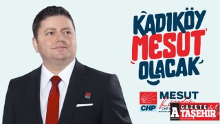 CHP Kadıköy Belediye Başkan Adayı Mesut Kösedağ
