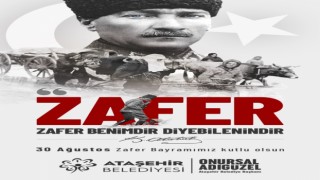 30 Ağustos Zafer Bayramı Ataşehir’de coşkuyla kutlanacak