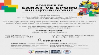 SANAT VE SPOR ATAŞEHİR'DE BULUŞUYOR