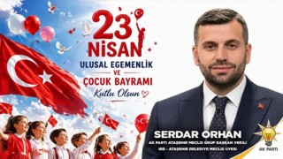 Serdar Orhan; “Çocuklar Geleceğimizin Teminatıdır”