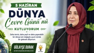 Durak: “Geleceğimiz İçin Doğayla Uyum İçinde Yaşamalıyız”
