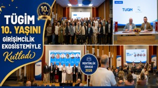 TÜGİM, 10. Yılını Mentörlük Zirvesi ile Kutladı