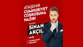 Ataşehir’de 29 Ekim Heyecanı: Sinan Akçil Sahnede